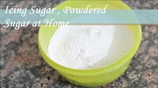 Icing Sugar  Powdered Sugar at Home  Homemade Icing Sugar for Cake n Desserts  Baking Part 2 [upl. by Tav]