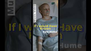 “If I Would Have Known” Kyle Hume Music Video shorts [upl. by Ennayt706]