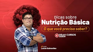 Dicas sobre Nutrição Básica  O que você precisa saber  Com Lucas Guimarães [upl. by Ober]