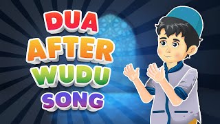 DUA AFTER WUDU SONG  DUA FOR WUDU [upl. by Henn688]