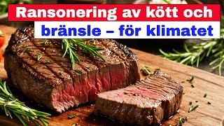 Ransonering av kött och bränsle – för klimatet [upl. by Dnana]