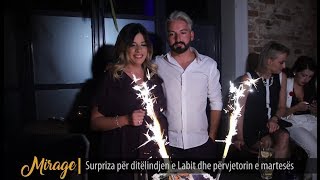 Brenda festës surprizë për ditëlindjen dhe një vjetorin e martesës së Labit  MIRAGE [upl. by Naasar]