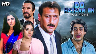 2001 Do Hazaar Ek 1998  Suspense Thriller Hindi Movie  Jackie Shroff Tabu Dimple Kapadia [upl. by Onaled]