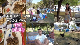 FETHİYE TATİL VLOG PART 4  EVE DÖNÜYORUZ [upl. by Selda]