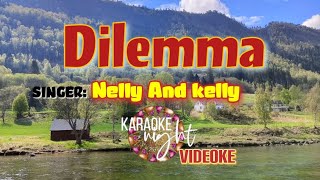 DILEMMA  NELLY FT KELLY  KARAOKE  VIDEOKE [upl. by Einimod]