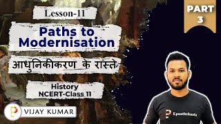 NCERT Chapter 11 PATHS TO MODERNISATION  Class 11 history  Part  3  New Syllabus cbsejanta [upl. by Ecnerrot364]