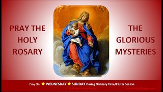 Pray the Holy Rosary The Glorious Mysteries Wednesday SundayOTEaster [upl. by Sorac373]