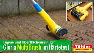 Fugenreiniger Gloria MultiBrush im Härtetest tueftler [upl. by Mosora]