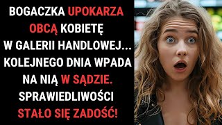 Upokorzyła Swoją Sąsiadkę Ale Gdy Spotykają Się Ponownie Sprawy Przybierają Nieoczekiwany Obrót [upl. by Alonso]