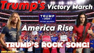 Trumps Victory March Rock Song  America Rise By the People For the People [upl. by Nakashima252]