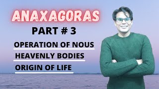 Anaxagoras  Part  3  Operation of Nous  Greek Philosophy  Waqas Aziz Lectures  Waqas Aziz [upl. by Annairba]