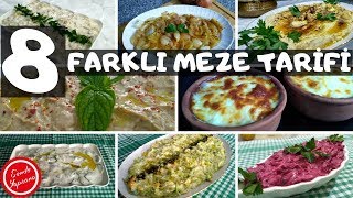 8 Farklı Meze Tarifleri ve Çeşitleri [upl. by Tnarud]