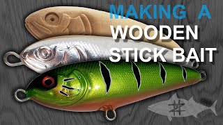 Making a Wooden Saltwater Stickbait [upl. by Noli]