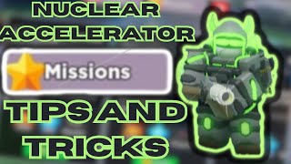 Nuclear Accelerator Mission Tips And Tricks TDS [upl. by Lugar]