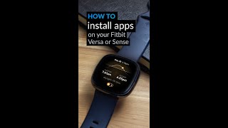 Install apps on your Fitbit Versa or Sense smartwatch shorts [upl. by Atwood]