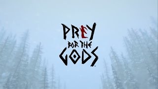 Prey for the Gods Official Reveal Trailer [upl. by Hadias436]