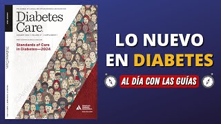 ADA 2024  Actualización en Diabetes AlDíaConLasGuías [upl. by Friedberg249]