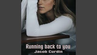 Running back to you [upl. by Kamerman]