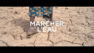 MARCHER SUR LEAU  Bande annonce [upl. by Eenor]