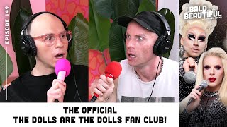 The Official quotThe Dolls are the Dolls Fan Clubquot with Trixie and Katya  The Bald and the Beautiful [upl. by Kisor768]