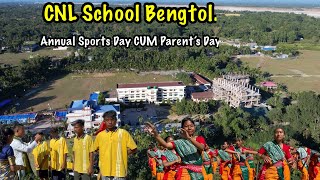 CNL School Bengtol Chirang  Annual Sports Day Cum Parents Day 2023 [upl. by Monney]