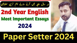 12th class english essays 2024  2nd year English Important Essay Exam 2024 [upl. by Alim264]