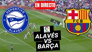 🔵⚪ ALAVES vs FC BARCELONA 🔴🔵 en directo hoy ⚽ Jornada 9 Liga EA Sport en vivo [upl. by Artek]