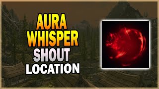 Aura Whisper Shout Locations in Skyrim  Skyrim Shout Guide [upl. by Nnyledam]