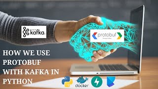 How we use Protobuf with Kafka in Python [upl. by Dyoll]