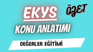 EKYS Değerler Eğitimi Özet Konu anlatımı [upl. by Yahsat]