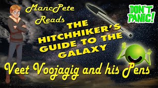 Veet Voojagig and his Pens Excerpt from quotThe Hitchhikers Guide to the Galaxyquot MancPete Reads [upl. by Agate423]