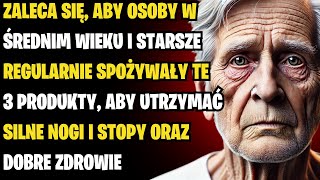 Nie pozwól osłabnąć nogom 3 kluczowe produkty które pomogą zachować siłę w miarę starzenia się [upl. by Eisnil]