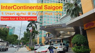 InterContinental Saigon 5 stars hotel in Ho Chi Minh City  Classic Room Club Lounge 2022 [upl. by Dnomso]