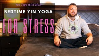 40 min Bedtime YIN YOGA to Ease Stress and Calm the Mind [upl. by Wendi]