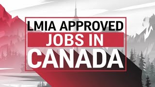 LMIA APPROVED JOBS IN CANADA OCT 2024 70000 YEARLY [upl. by Holey]