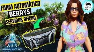 FARM AUTOMÁTICO DE BERRY EM SERVIDOR OFICIAL arksurvivalascended ark [upl. by Evania]