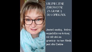 Ubezpieczenie zdrowotne za granicą dla opiekunek [upl. by Laszlo]