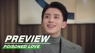 Preview Poisoned Love EP18  恋爱吧食梦君  iQIYI [upl. by Marvin]