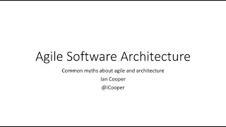 Agile Software Architecture  Ian Cooper [upl. by Gitt353]