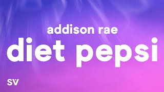 Addison Rae  Diet Pepsi Lyrics [upl. by Tnarg922]