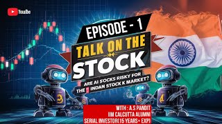 EP1 🎯 Talk on the Stock with AS Pandit  Artificial Intelligence in Stock Market [upl. by Motch776]