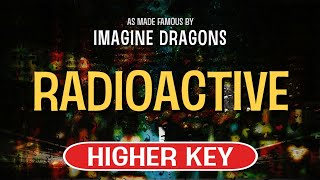 Radioactive Karaoke Higher Key  Imagine Dragons [upl. by Oretna]