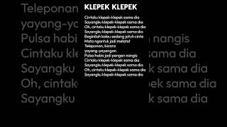 lirik lagu klepek klepekviral lyrics trends shortsviral video [upl. by Aitam]