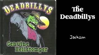 The Deadbillys  Jackson [upl. by Imoyik]