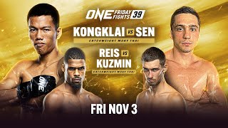 ONE Friday Fights 39 Kongklai vs Sen [upl. by Ku]