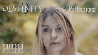 DESTINITY  Reflections OFFICIAL MUSIC VIDEO [upl. by Vern]