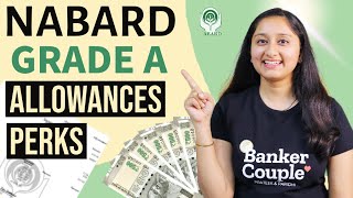 NABARD Grade A Salary 2023  NABARD Grade A Allowances and Perks 2023 [upl. by Yriek]