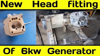 NEW Head fitting of 6kw Generator [upl. by Nennek]