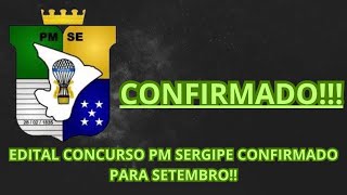 URGENTE CONFIRMADO CONCURSO PM SERGIPE 2024 [upl. by Murvyn482]