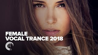 FEMALE VOCAL TRANCE 2018 FULL ALBUM  OUT NOW RNM [upl. by Stovall]